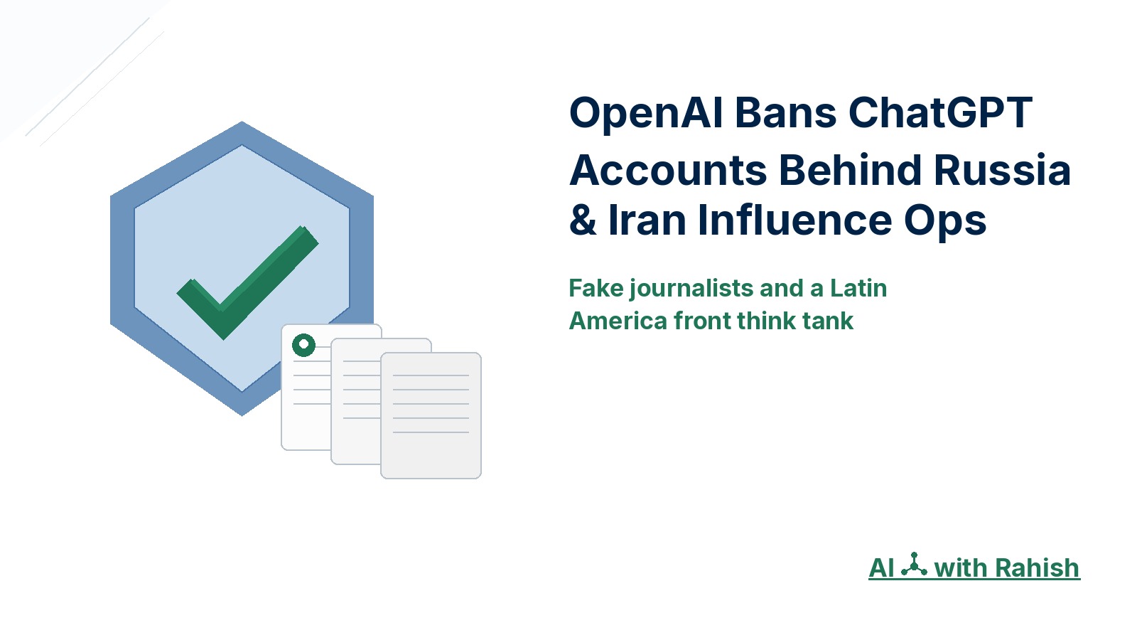 Cover: OpenAI Bans ChatGPT Accounts Behind Russia & Iran Influence Ops — AI with Rahish
